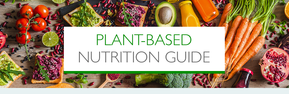 Plant-based Nutrition Guide